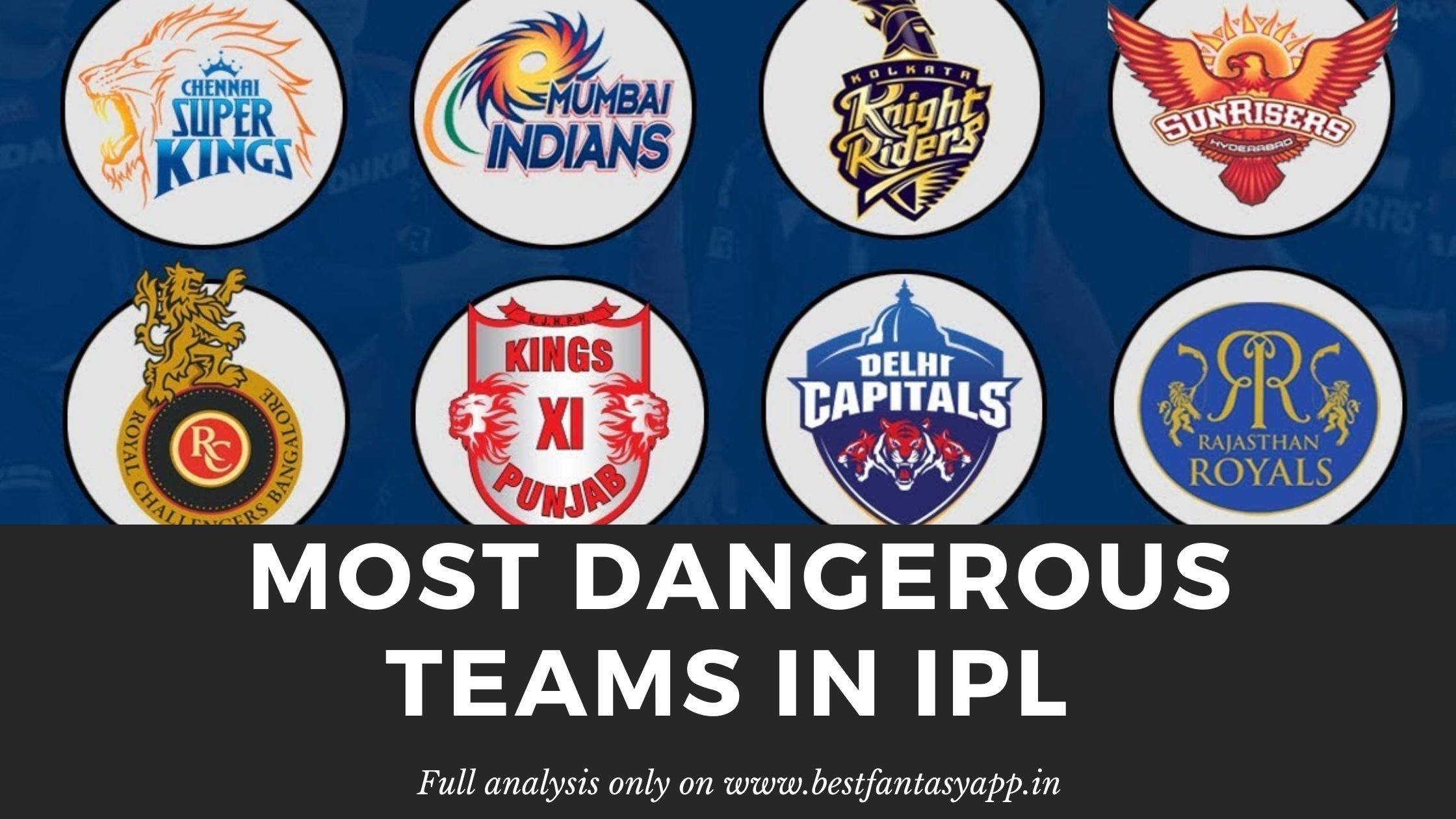 Most Dangerous Team In IPL 2022