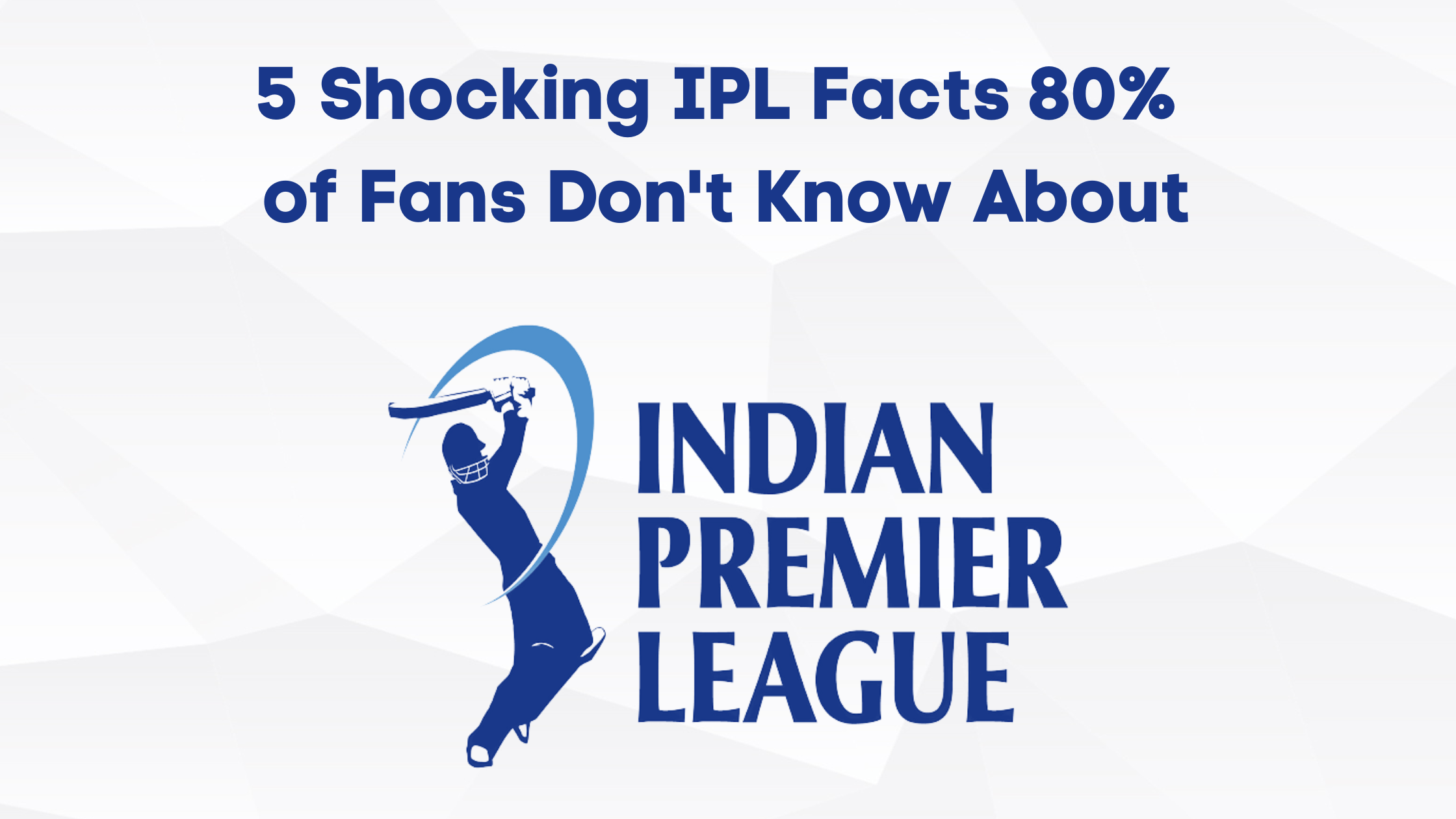 shocking IPL Facts
